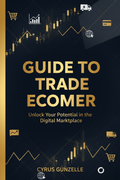 Guide to Trade Ecomer - Cyrus Gunzelle